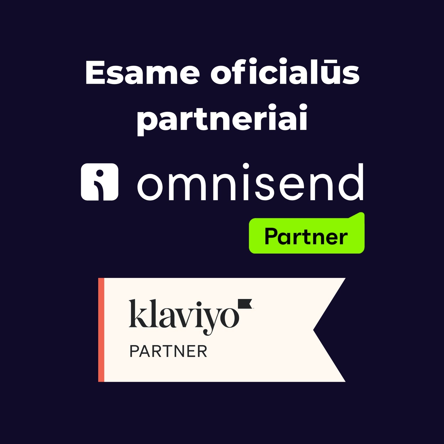 oficialūs partneriai lietuvoje su klaviyo bei omnisend